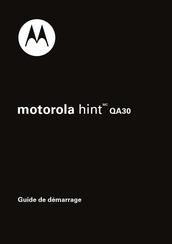 Motorola hint QA30 Guide De Démarrage