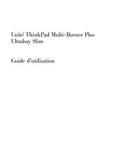 IBM ThinkPad Multi-Burner Plus Ultrabay Slim Guide D'utilisation