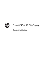 HP EliteDisplay S240ml Guide De L'utilisateur