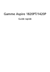 Acer Aspire 1420P Série Guide Rapide