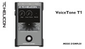 TC-Helicon VoiceTone T1 Mode D'emploi