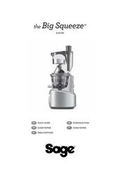 Sage The Big Squeeze SJS700 Guide Rapide