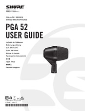 Shure PGA52-XLR Guide De L'utilisateur