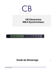 CB ELECTRONICS RM-6 Guide De Démarrage