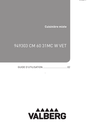 VALBERG 949303 CM 60 31MC W VET Guide D'utilisation