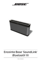 Bose SoundLink Bluetooth III Notice D'utilisation
