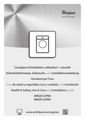 Whirlpool AWG912/PRO Consignes D'installation, Utilisation Et Sécurité