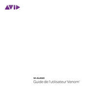 Avid M-Audio Venom Guide De L'utilisateur
