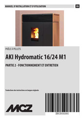 MCZ AKI Hydromatic 24 M1 Manuel D'installation Et D'utilisation