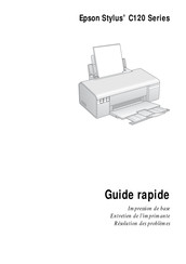 Epson Stylus C120 B421A Guide Rapide