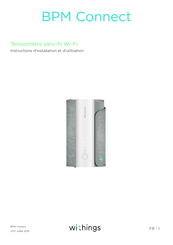 Withings BPM CONNECT Instructions D'installation Et D'utilisation