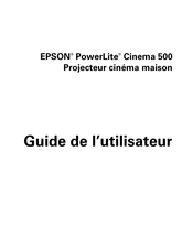Epson PowerLite Cinema 500 Guide De L'utilisateur