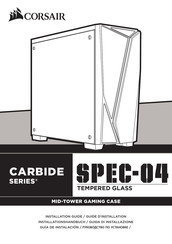 Corsair CARBIDE SPEC-04 Guide D'installation