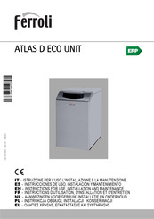 Ferroli ATLAS D ECO UNIT Instructions D'utilisation, D'installation Et D'entretien