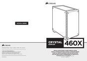 Corsair CRYSTAL 460X Guide D'installation