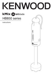 Kenwood kMix TRIBLADE HB850 Série Mode D'emploi