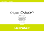 Lagrange Crepes Creativ 139 009 Mode D'emploi