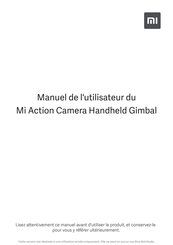 Mi Action Camera Handheld Gimbal Manuel De L'utilisateur