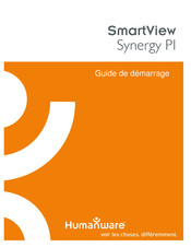 Humanware SmartView Synergy PI Guide De Démarrage