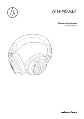 Audio-Technica ATH-M50BT Série Manuel De L'utilisateur