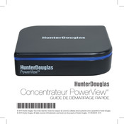 HunterDouglas PowerView Série Guide De Démarrage Rapide