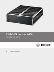 Bosch VJD-8000 Guide D'installation
