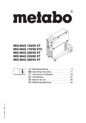 Metabo MIG MAG 250/60 XT Instructions D'utilisation