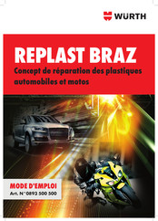 Würth REPLAST BRAZ Mode D'emploi