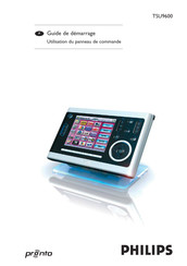 Philips Pronto TSU9600 Guide De Démarrage