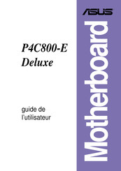 Asus P4C800-E Deluxe Guide De L'utilisateur