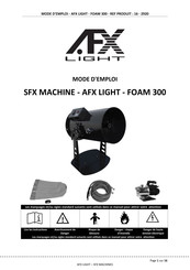afx light FOAM 300 Mode D'emploi