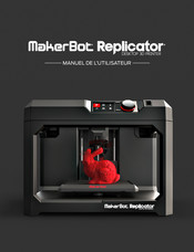 MakerBot Replicator Manuel De L'utilisateur