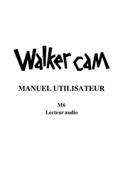 Walkercam M6 Manuel Utilisateur