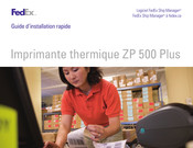 FedEx ZP 500 Plus Guide D'installation Rapide