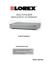 Lorex SGX1600 Guide D'utilisation