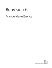 Bang & Olufsen BeoVision 6 Manuel De Référence