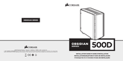 Corsair OBSIDIAN 500D Guide D'installation