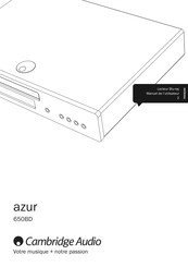 Cambridge Audio azur 650BD Manuel De L'utilisateur