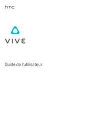 HTC VIVE Guide De L'utilisateur