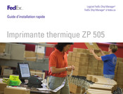 FedEx ZP 505 Guide D'installation Rapide