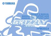 Yamaha Motor GRIZZLY 350 YFM35GX 2007 Manuel Du Propriétaire