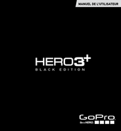 GoPro HERO3+ Black Edition Manuel De L'utilisateur