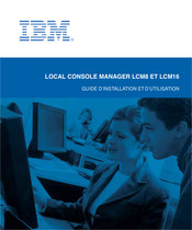 IBM LOCAL CONSOLE MANAGER LCM16 Guide D'installation Et D'utilisation