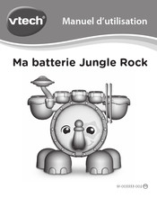 VTech Ma batterie Jungle Rock Manuel D'utilisation