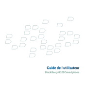 Blackberry Curve 8320 Guide De L'utilisateur