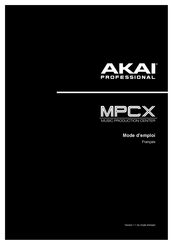 Akai Professional MPC X Mode D'emploi