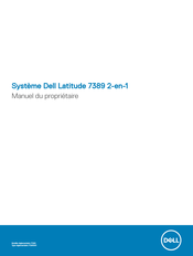 Dell Latitude 7389 Manuel Du Propriétaire