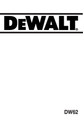 DeWalt DW62 Mode D'emploi