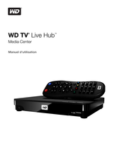 Western Digital WD TV Live Hub Manuel D'utilisation