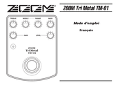 Zoom Tri Metal TM-01 Mode D'emploi